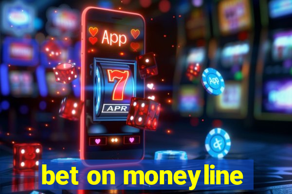 bet on moneyline