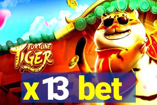 x13 bet