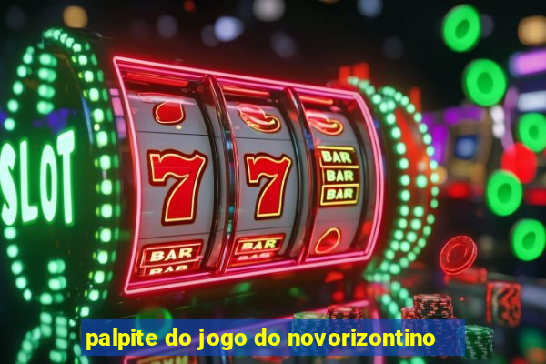 palpite do jogo do novorizontino