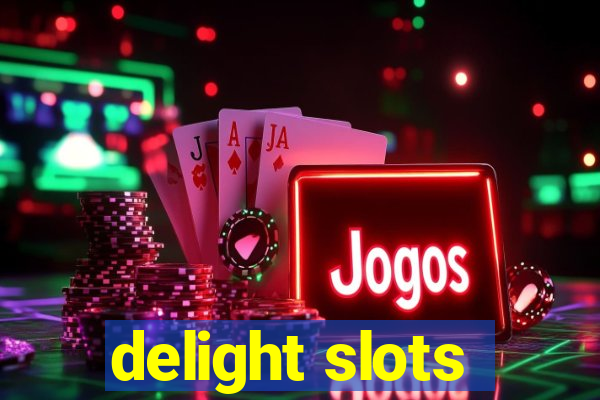 delight slots