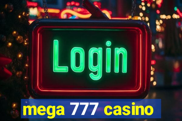 mega 777 casino