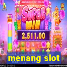 menang slot