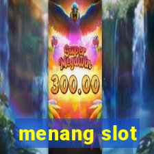 menang slot