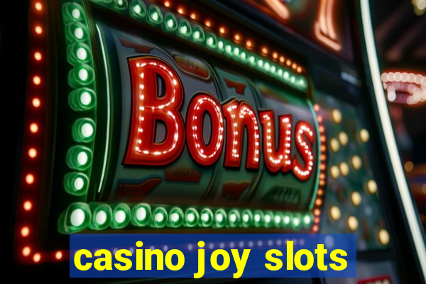 casino joy slots