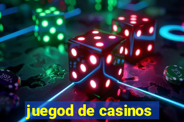 juegod de casinos