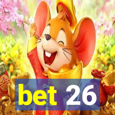 bet 26