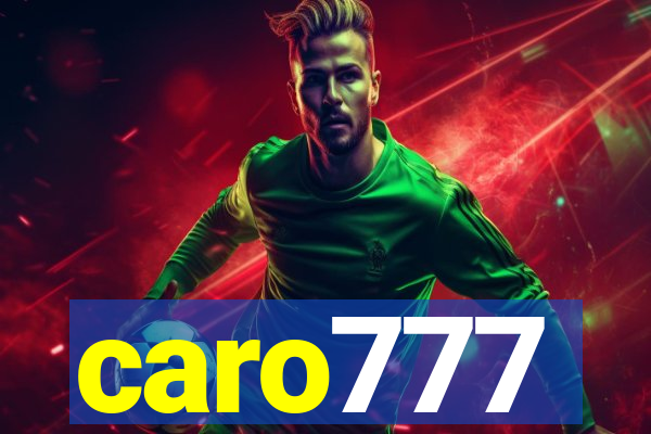 caro777