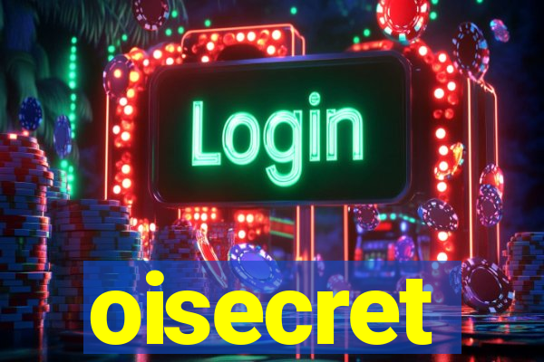 oisecret