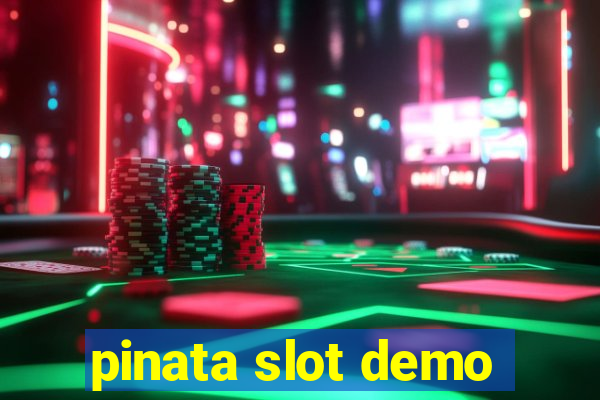 pinata slot demo