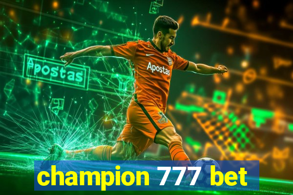 champion 777 bet