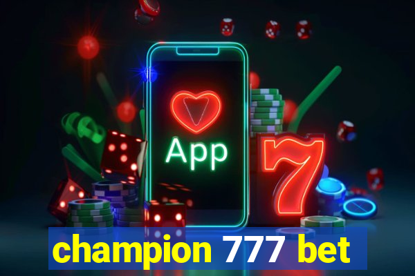 champion 777 bet