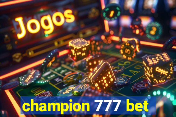 champion 777 bet