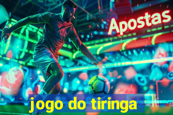 jogo do tiringa