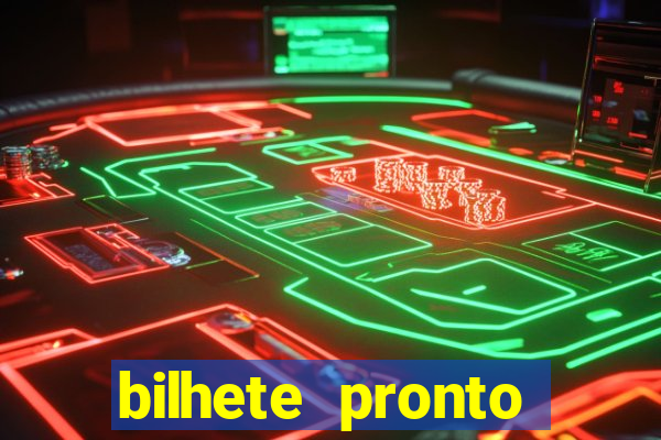 bilhete pronto jogos de hoje