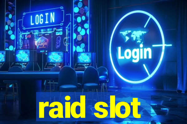 raid slot