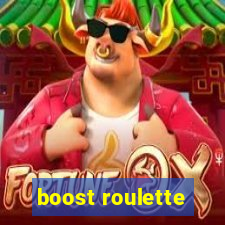 boost roulette