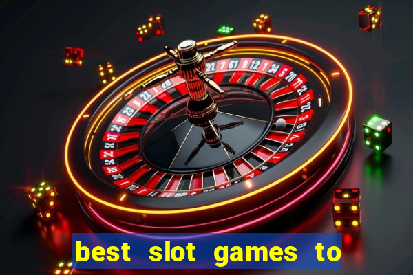 best slot games to win money