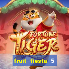 fruit fiesta 5 reel slot