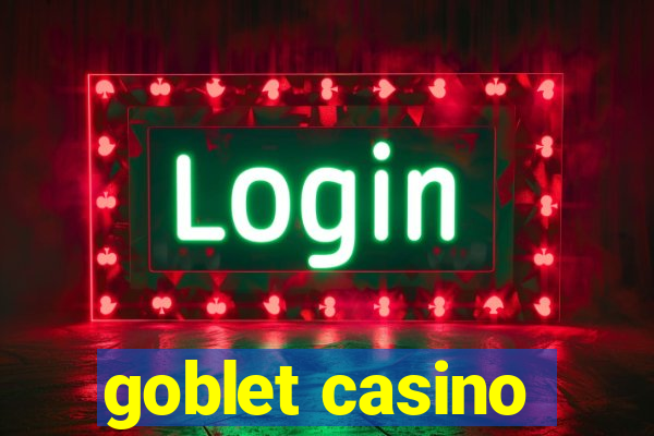 goblet casino