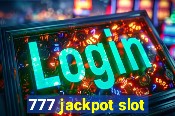 777 jackpot slot