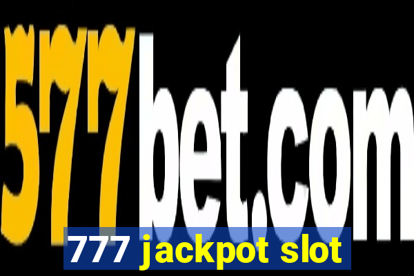 777 jackpot slot