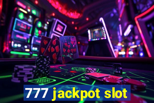 777 jackpot slot