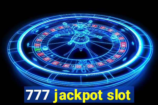 777 jackpot slot