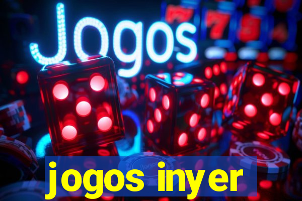 jogos inyer