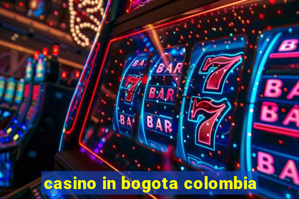 casino in bogota colombia