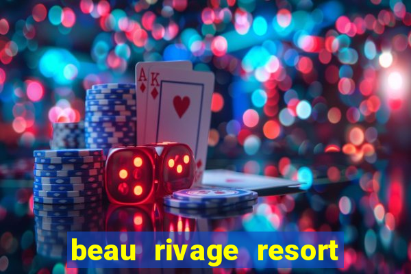 beau rivage resort and casino