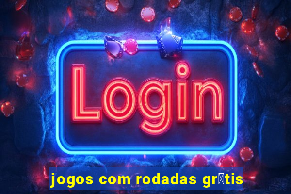 jogos com rodadas gr谩tis