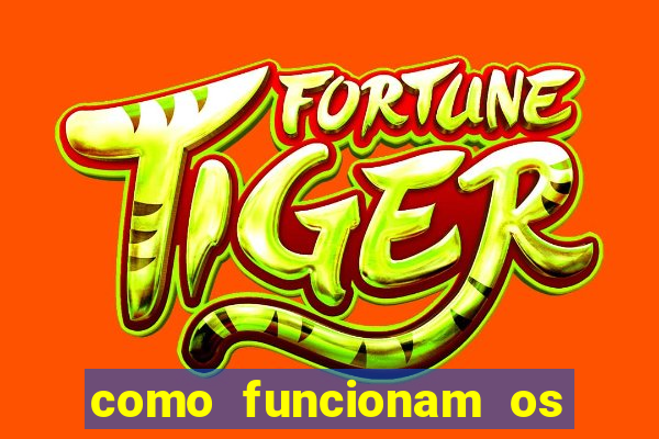 como funcionam os jogos de azar