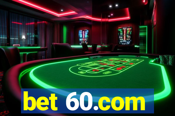 bet 60.com