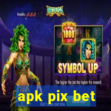 apk pix bet