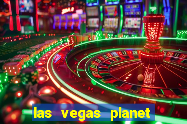 las vegas planet hollywood casino