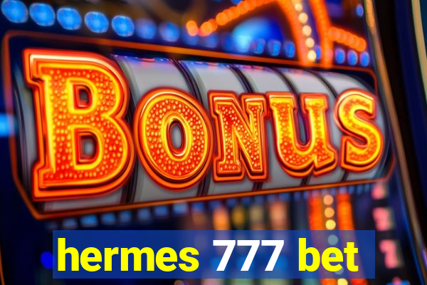 hermes 777 bet