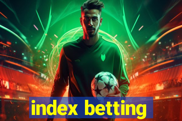 index betting