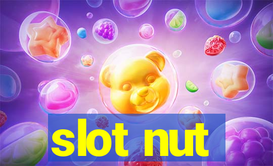 slot nut