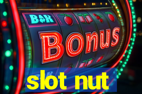 slot nut