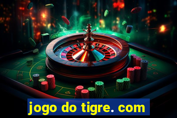 jogo do tigre. com