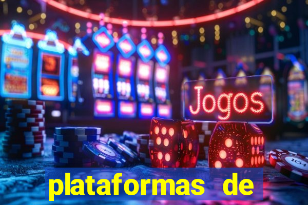 plataformas de jogos de aposta