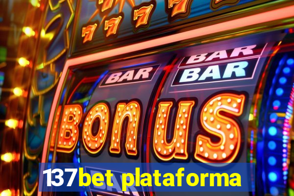 137bet plataforma