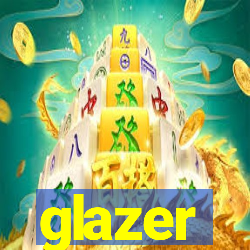 glazer