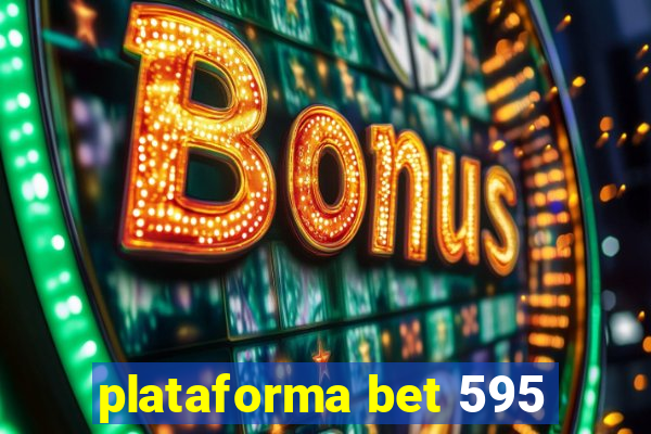 plataforma bet 595