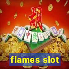 flames slot