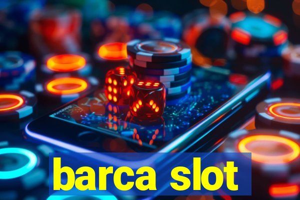 barca slot