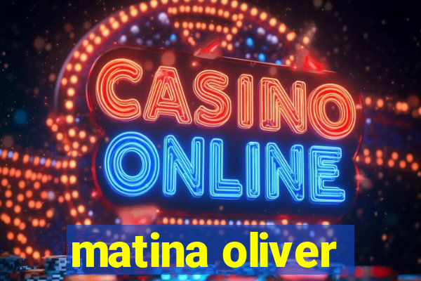 matina oliver