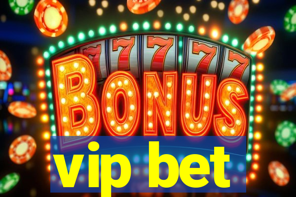 vip bet