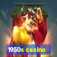 1950s casino