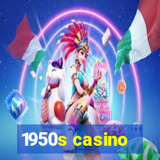 1950s casino